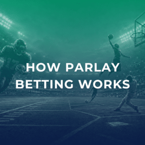 how-parlay-betting-works